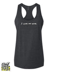 I Love My Wife Racerback Tee - Black