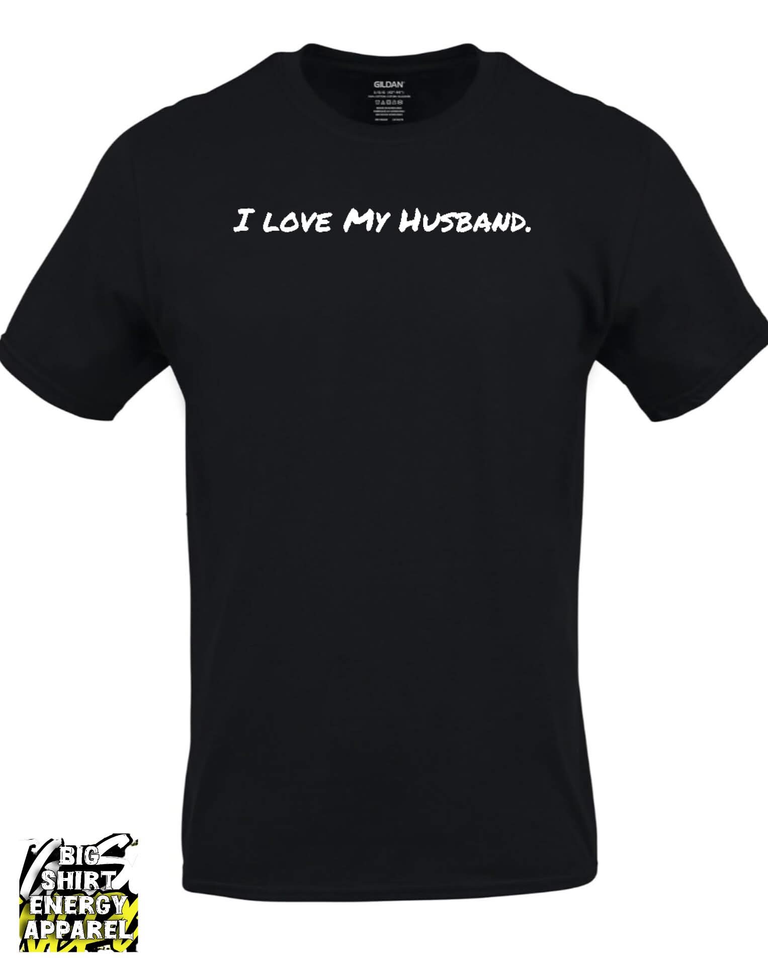 I Love My Husband Tee - Black
